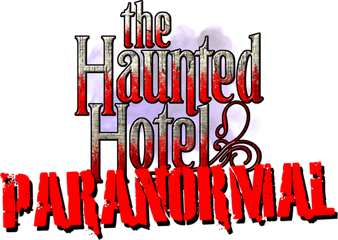 The Haunted Hotel Paranormal